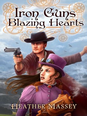 cover image of Iron Guns, Blazing Hearts